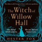 The Witch Of Willow Hall: A spellbinding debut ghost story perfect for fans of The Familiars and Lucinda Riley, for 2024