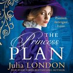 The Princess Plan: A sexy royal romance with a hint of intrigue! A perfect read for fans of Bridgerton and The Crown (A Royal Wedding, Book 1)