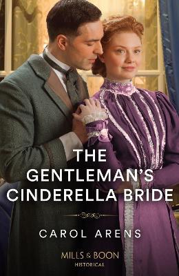The Gentleman's Cinderella Bride - Carol Arens - cover