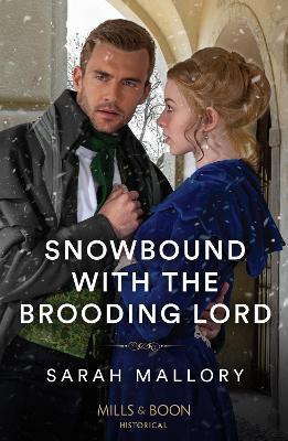 Snowbound With The Brooding Lord - Sarah Mallory - cover