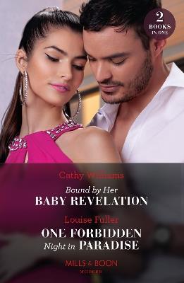 Bound By Her Baby Revelation / One Forbidden Night In Paradise: Bound by Her Baby Revelation (Hot Winter Escapes) / One Forbidden Night in Paradise (Hot Winter Escapes) - Cathy Williams,Louise Fuller - cover