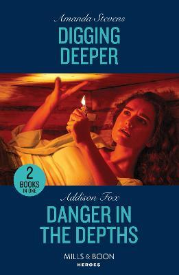 Digging Deeper / Danger In The Depths: Digging Deeper / Danger in the Depths (New York Harbor Patrol) - Amanda Stevens,Addison Fox - cover