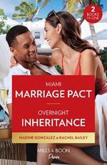 Miami Marriage Pact / Overnight Inheritance: Miami Marriage Pact (Miami Famous) / Overnight Inheritance (Marriages and Mergers)