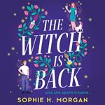 The Witch Is Back: A brand new magical romcom full of fake dating, second chances, and a spell she didn’t see coming! The perfect witchy romance for 2023