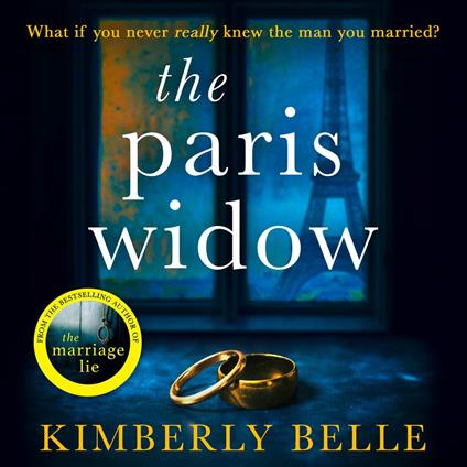 The Paris Widow: An utterly twisty and unputdownable psychological thriller from the author of The Marriage Lie!