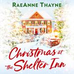 Christmas At The Shelter Inn: Don’t miss this festive Christmas, small-town, second chance romance in 2025