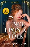Once Upon A Time: Beauty: A Beauty for the Billionaire (Accidental Heirs) / the Beauty and the CEO / His Pregnant Sleeping Beauty - Elizabeth Bevarly,Carolyn Hector,Lynne Marshall - cover