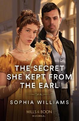 The Secret She Kept From The Earl - Sophia Williams - cover