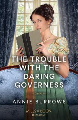 The Trouble With The Daring Governess - Annie Burrows - cover