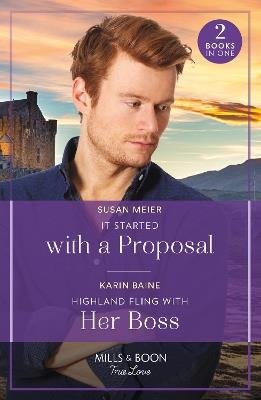 It Started With A Proposal / Highland Fling With Her Boss: It Started with a Proposal (the Bridal Party) / Highland Fling with Her Boss - Susan Meier,Karin Baine - cover
