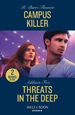 Campus Killer / Threats In The Deep: Campus Killer (the Lynleys of Law Enforcement) / Threats in the Deep (New York Harbor Patrol)