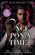 Once Upon A Time: Heartbreaker: The Heartbreaker Prince (Royal & Ruthless) / Crown Prince's Chosen Bride / the Things She Says