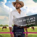 The Outlaw's Claim: A Passionate Western Romance (Westmoreland Legacy: The Outlaws, Book 4)