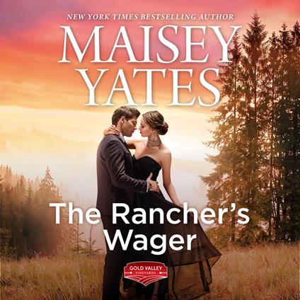 The Rancher's Wager (Gold Valley Vineyards, Book 3)