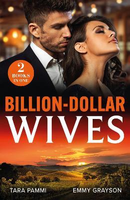 Billion-Dollar Wives: Her Twin Secret / Still the Greek's Wife (Brides for Greek Brothers) - Tara Pammi,Emmy Grayson - cover