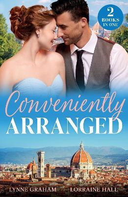 Conveniently Arranged: His Royal Bride Replacement / a Wedding Between Enemies - Lynne Graham,Lorraine Hall - cover