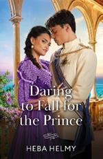Daring To Fall For The Prince