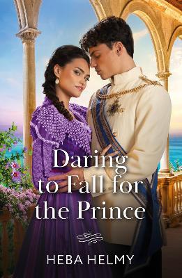 Daring To Fall For The Prince - Heba Helmy - cover