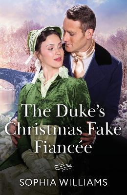The Duke's Christmas Fake Fiancée - Sophia Williams - cover