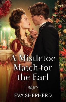 A Mistletoe Match For The Earl - Eva Shepherd - cover