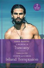 A Reunion In Tuscany / Cinderella's Greek Island Temptation: A Reunion in Tuscany (Summer Escapes) / Cinderella's Greek Island Temptation (Summer Escapes)