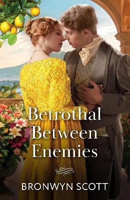 Betrothal Between Enemies - Bronwyn Scott - cover
