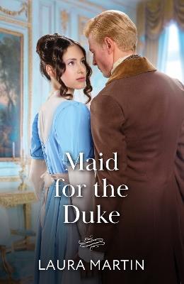 Maid For The Duke - Laura Martin - cover