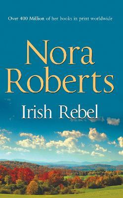 Irish Rebel - Nora Roberts - cover