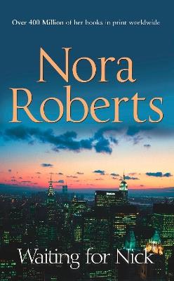 Waiting For Nick - Nora Roberts - cover