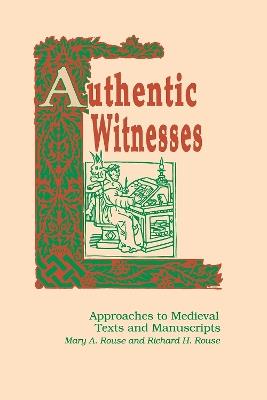 Authentic Witnesses - Mary A. Rouse,Richard H. Rouse - cover