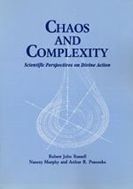 Chaos and Complexity: Scientific Perspectives On Divine Action