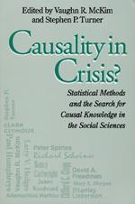 Causality In Crisis?: Statistical Methods & Search for Causal Knowledge in Social Sciences