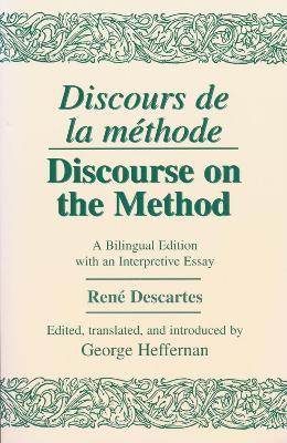 Discours de La Methode/Discourse on the Method: A Bilingual Edition with an Interpretive Essay - Rene Descartes - cover