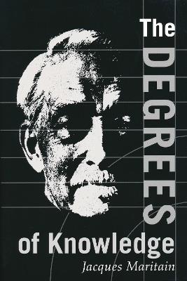 Degrees of Knowledge - Jacques Maritain - cover