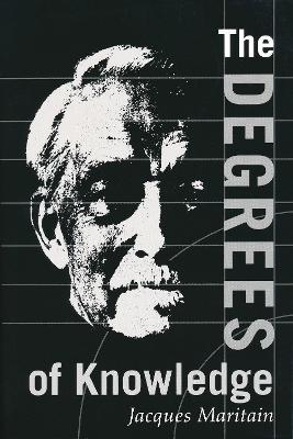 Degrees of Knowledge - Jacques Maritain - cover