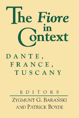 Fiore in Context, The: Dante, France, Tuscany - cover