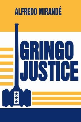 Gringo Justice - Alfredo Mirandé - cover