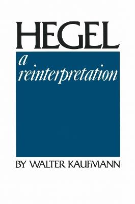 Hegel: A Reinterpretation - cover