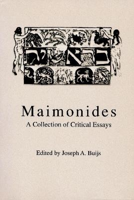 Maimonides: A Collection of Critical Essays - Joseph A. Buijs - cover