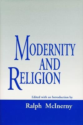 Modernity And Religion - Ralph McInerny - cover