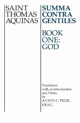 Summa Contra Gentiles: Book One: God - Thomas Aquinas - cover
