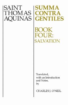 Summa Contra Gentiles: Book 4: Salvation - Thomas Aquinas - cover