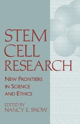 Stem Cell Research: New Frontiers in Science and Ethics - cover