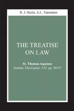 The Treatise on Law: (Summa Theologiae, I-II; qq. 90-97)