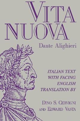 Vita nuova: Italian Text with Facing English Translation - Dante Alighieri - cover