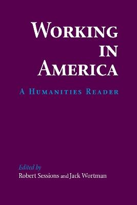 Working in America: A Humanities Reader - cover