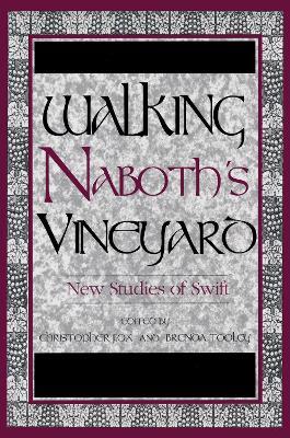 Walking Naboth's Vineyard: New Studies of Swift - cover