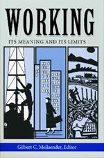 Working: Its Meanings and Its Limits