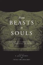 From Beasts to Souls: Gender and Embodiment in Medieval Europe
