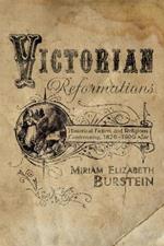 Victorian Reformations: Historical Fiction and Religious Controversy, 1820-1904